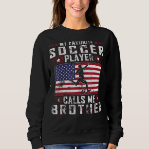Mens mein Lieblingsfußballspieler nennt mich Brude Sweatshirt