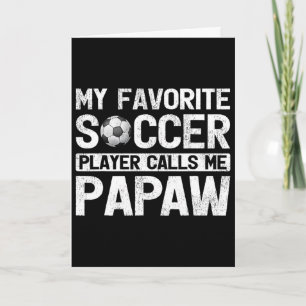 Mens Mein Lieblingsfußballspieler nennt mich Papaw Karte