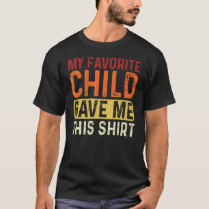 Mens mein Lieblingskind gab mir diesen Retro-Vater T-Shirt