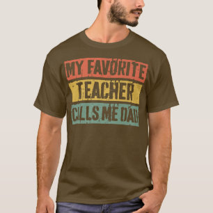 Mens Mein Lieblingslehrer nennt mich PapaVatertag T-Shirt