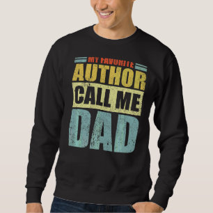 Mens Mein Lieblingsschriftsteller nennt mich Vater Sweatshirt
