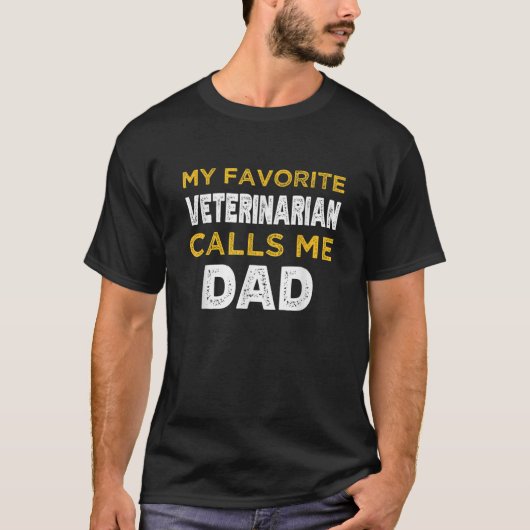 Mens Mein Lieblingstierarzt nennt mich Vater T-Shirt (Vorderseite)