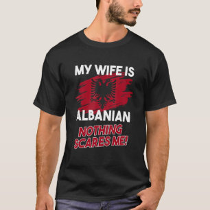 Mens meine Ehefrau ist albanische Flagge Albanisch T-Shirt
