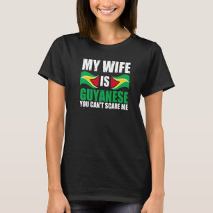 Mens meine Ehefrau ist Guyaner, du kannst mir kein T-Shirt