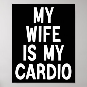 Mens meine Ehefrau ist mein Cardio Vatertag Spaß F Poster