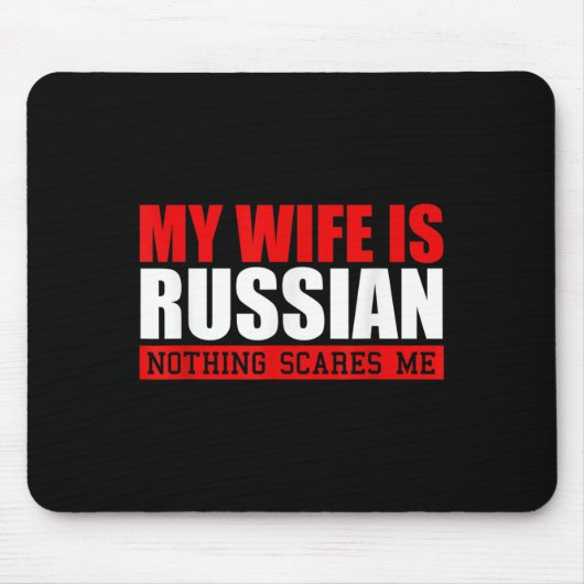 Mens meine Ehefrau ist Russisch nichts stört mich! Mousepad (Vorne)