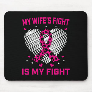 Mens meine Frau kämpft gegen Brustkrebs im Krieg Mousepad