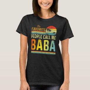 Mens Meine Lieblings-Leute nennen mich Baba Vater T-Shirt