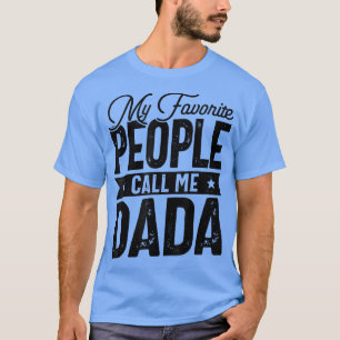 Mens meine Lieblings-Leute nennen mich Dada Funny T-Shirt