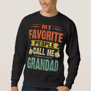 Mens Meine Lieblings-Leute nennen mich Großvater V Sweatshirt