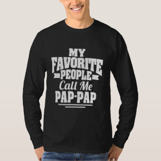 Mens Meine Lieblings-Leute nennen mich Pap Pp Spaß T-Shirt