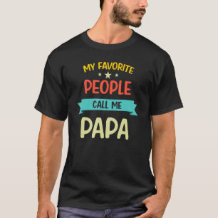 Mens Meine Lieblings-Leute nennen mich Papa Proud T-Shirt