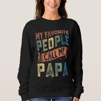 Mens Meine Lieblings-Leute nennen mich Papa Vintag Sweatshirt