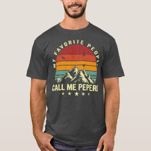 Mens Meine Lieblings-Leute nennen mich Pepere Cool T-Shirt