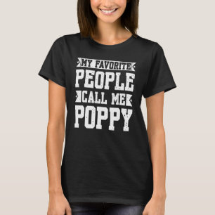 Mens Meine Lieblings-Leute nennen mich Poppy Vater T-Shirt
