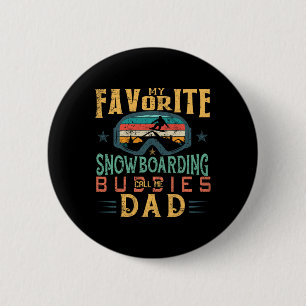 Mens meine Lieblings-Snowboarden-Buddys nennen mic Button