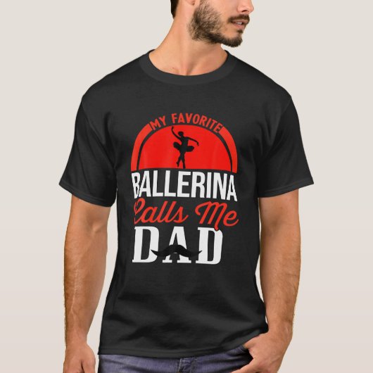 Mens Meine Lieblingsballerina nennt mich Vater Bal T-Shirt (Vorderseite)