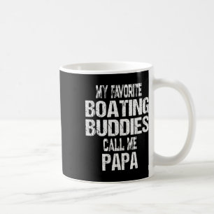 Mens, meine Lieblingsbootbuddies nennen mich Papa  Kaffeetasse