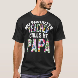 Mens Meine Lieblingslehrerin nennt mich Papa Stolz T-Shirt
