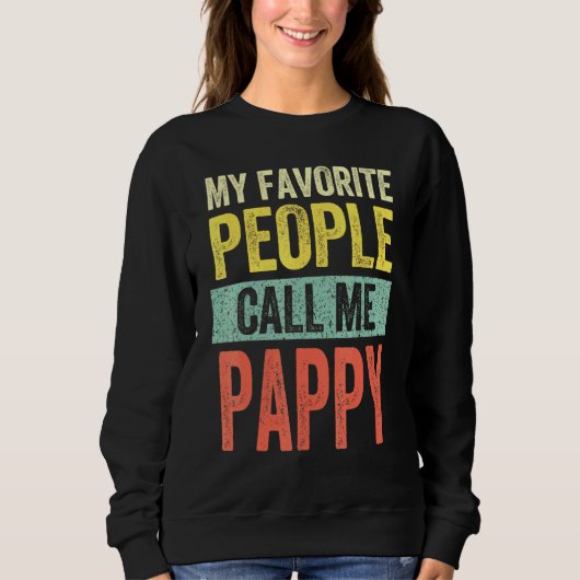Mens Meine Lieblingsmenschen nennen mich Pappy Vat Sweatshirt (Vorderseite)