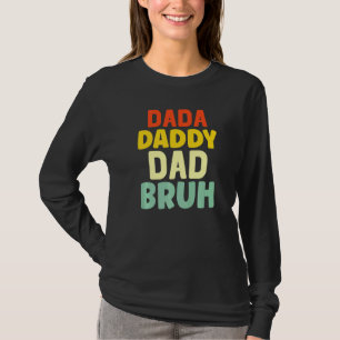 Mens Mens Dada Daddy Vater Bruh Vater 1 T-Shirt