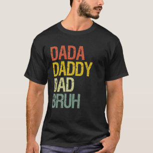 Mens Mens Dada Daddy Vater Bruh Vater T-Shirt