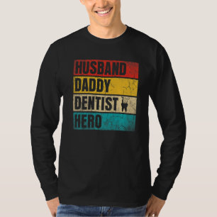 Mens Mens Husband Daddy Dentist Hero Vatertag T-Shirt