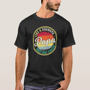 Mens Mens Papa Like A Opa Nur Weg Cooler Gran T-Shirt
