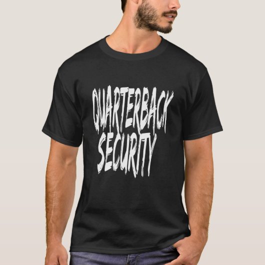 Mens Mens Quarterback Security Sarcastic Football T-Shirt (Vorderseite)
