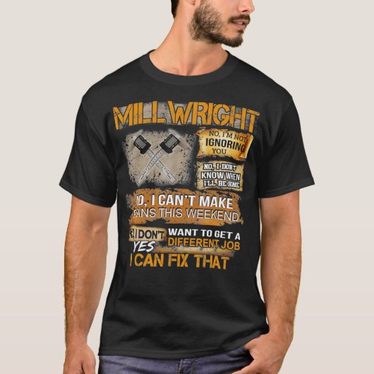 Mens Millwright Ja, kann ich T-Shirt (Vorderseite)