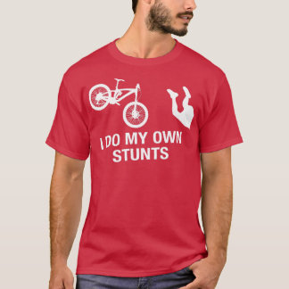 Mens Mountain Bike Ich tue meine eigenen Stunts Fu T-Shirt