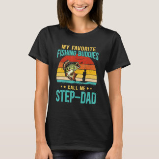 Mens My Favorite Fishing Buddies Call Me Step-Dad T-Shirt