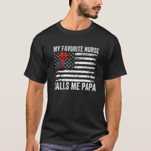 Mens My Favorite Nurse nennt mich Papa American Fl T-Shirt