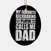 Mens My Kickboxing Player nennt Vater Kickboxen Keramik Ornament (Rechts)
