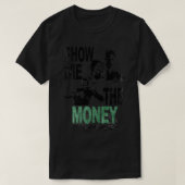 Mens My Liebite zeigen mir das Geld - Cruise Jerry T-Shirt (Design vorne)