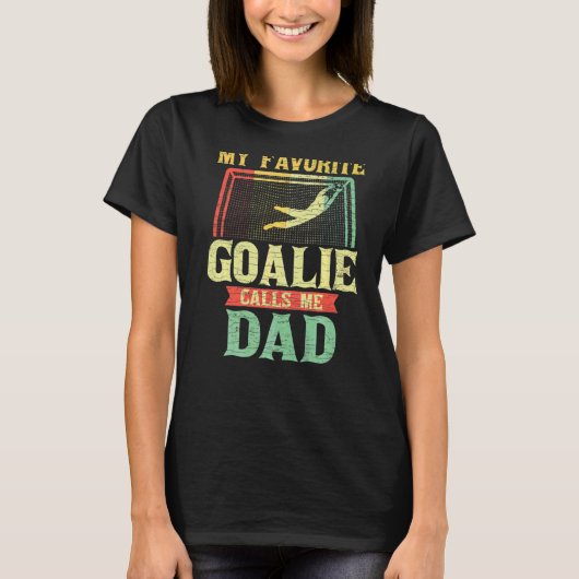 Mens My Lieblings-Goalie nennt mich Vater T-Shirt (Vorderseite)