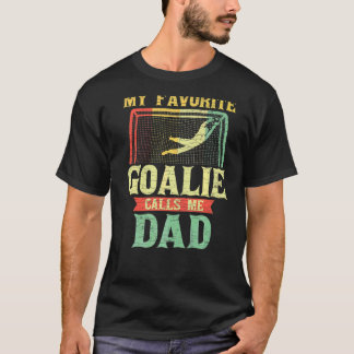 Mens My Lieblings-Goalie nennt mich Vater T-Shirt