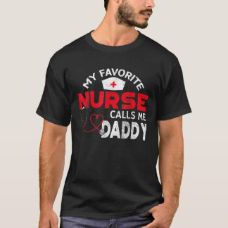 Mens My Lieblings-Krankenschwester nennt mich Dadd T-Shirt