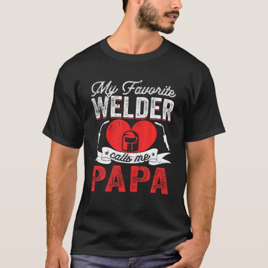Mens My Lieblings Welder nennt mir Papa Welding Pa T-Shirt (Vorderseite)