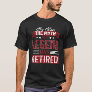Mens Mythos Legende hat die Funny Retirem T-Shirt