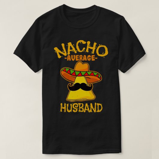 Mens Nacho Average Husband De Mayo Meican Fathers T-Shirt (Design vorne)