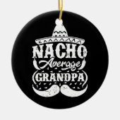Mens Nacho Average Opa Mexican Hat Mustache Keramik Ornament (Vorne)