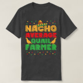 Mens Nacho Average Quail Bauer Quail Eigentümer Qu T-Shirt (Design vorne)