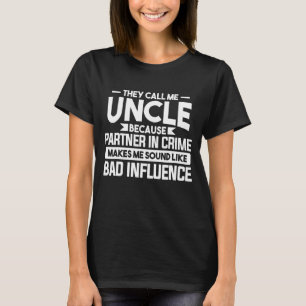 Mens nennen mich Onkel Partner in Verbrechen schle T-Shirt