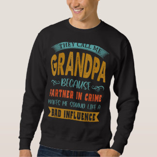 Mens nennen mich Opa, weil Partner im Verbrecherge Sweatshirt