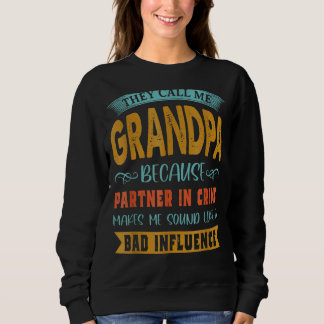 Mens nennen mich Opa, weil Partner im Verbrecherge Sweatshirt