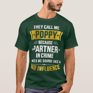 Mens Nennen Sie mich Mohnpartnerdelikt schlechten T-Shirt