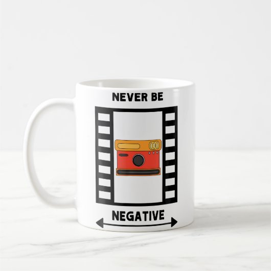 Mens Never Be Negative Photo Design For Men Who Lo Kaffeetasse (Links)