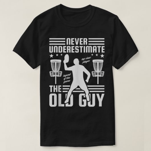 Mens Never Underestimate The Old Guy, Disc Golf  T-Shirt (Design vorne)
