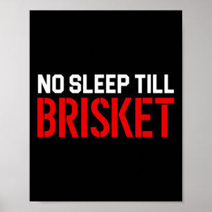 Mens No Sleep bis Brisket Poster
